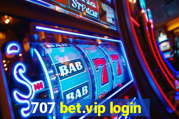 707 bet.vip login